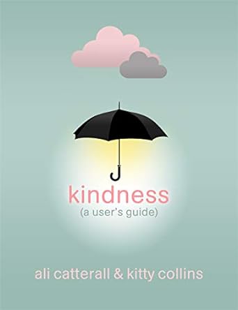 Kindness (A User'S Guide) /H