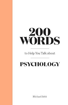 200 Words To Help You Talk Psychology /H