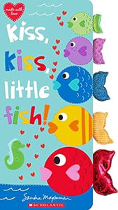 Kiss; Kiss; Little Fish