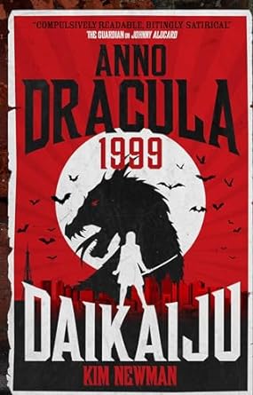 Anno Dracula 1999: Daikaiju