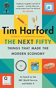 Next Fifty Things: Modern Economy