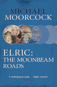 Elric: Moonbeam Roads