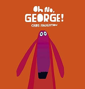 Oh No; George!