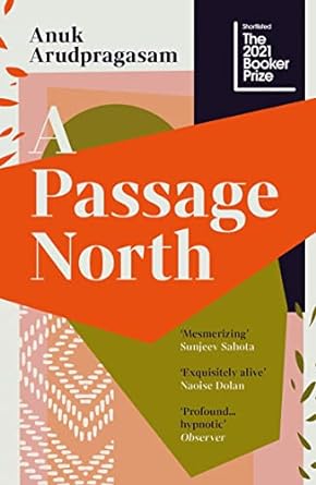 A Passage North - SHORTLISTED FOR THE BOOKER PRIZE