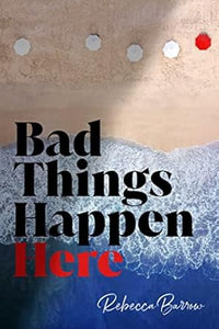 Bad Things Happen Here