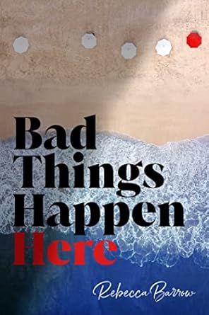 Bad Things Happen Here