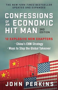 Confessions Of An Economic Hit Man 3E /T