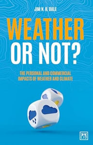 Weather or Not?: The Personal and Commercial Impacts of Weather and Climate