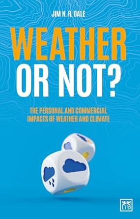 Weather or Not?: The Personal and Commercial Impacts of Weather and Climate