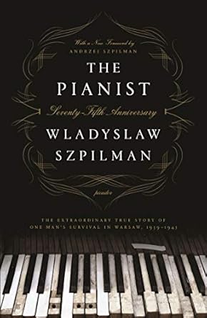 The Pianist: The Extraordinary True Story of One Man's Survival in Warsaw