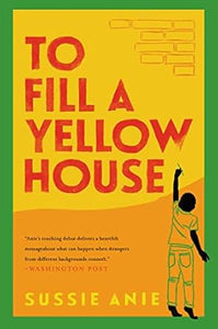 To Fill Yellow House /T