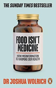 Food Isn'T Medicine