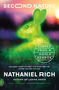 Second Nature: Scenes from a World Remade (only copy)