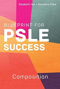 Blueprint For Psle Success: Composition