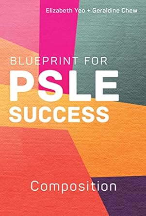 Blueprint For Psle Success: Composition