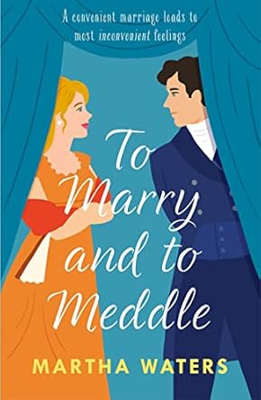 To Marry & To Meddle