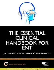 The Essential Clinical Handbook for ENT (Essential Clinical Handbooks)