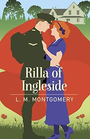 Rilla Of Ingleside (Anne Of Green Gables Series Book 8)