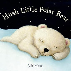 Hush Little Polar Bear