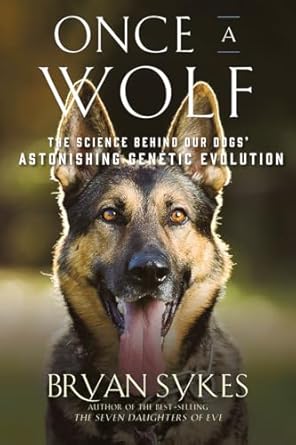 Once A Wolf: Dog'S Genetic Ancestry