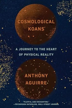 Cosmological Koans: A Journey to the Heart of Physical Reality