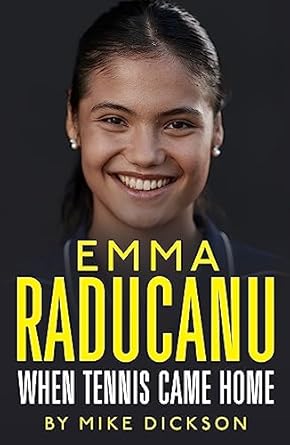 Emma Raducanu: When Tennis Came Home