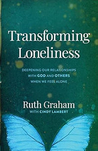 Transforming Loneliness