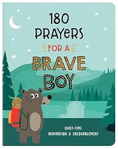 180 Prayers For A Brave Boy