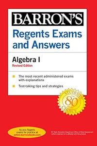 Regents Exams and Answers Algebra I Revised Edition