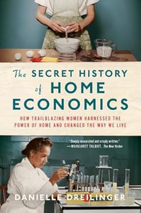 Secret History Of Home Economics