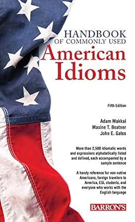 Handbook Of Commonly Used American Idiom