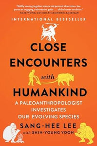 Close Encounters With Humankind