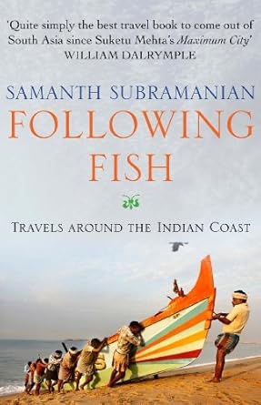 Following Fish: Travels Around the Indian Coast