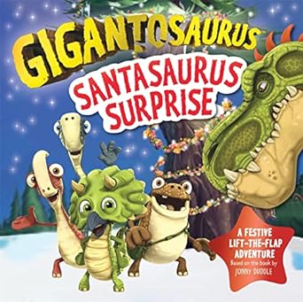 Gigantosaurus: Santasaurus Surprise Liftflap