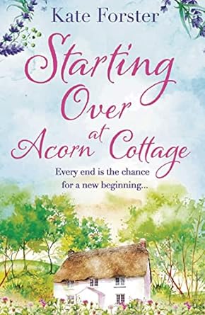 Starting Over At Acorn Cottage