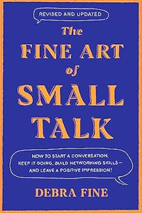 Fine Art Of Small Talk (Rev)/T