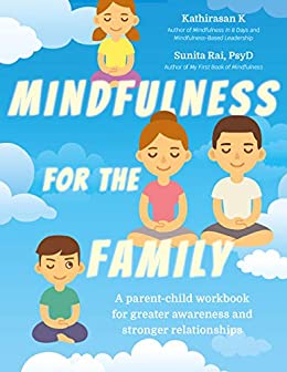 Mindfulness for the Family: A Parent-Child Workbook for Greater Awareness and Stronger Relationships