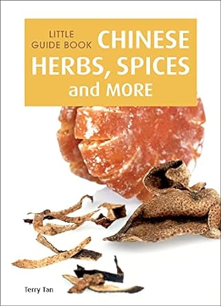 Little Gde Book: Chinese Herbs; Spices & More