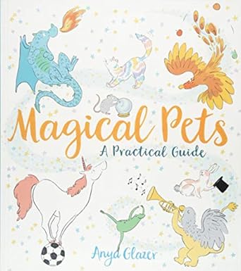 Magical Pets: A Practical Guide