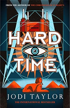 Hard Time: a bestselling time-travel adventure like no other (