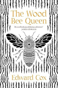 The Wood Bee Queen (Only Copy)