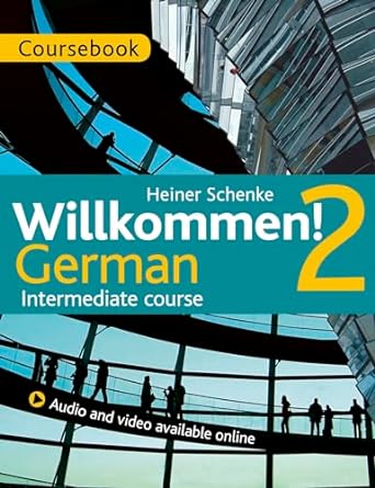 Willkommen! 2 German Intermediate