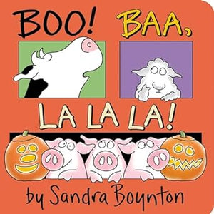 Boo! Baa; La La La!