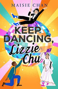 Keep Dancing; Lizzie Chu