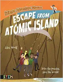 Science Adv Stories: Escape From Atomic Island