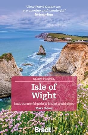 Bradt: Slow Travel Isle Of Wight