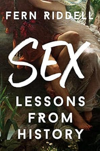 Sex: Lessons From History /T