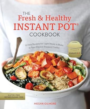 Instant Pot Ckbk : Fresh & Healthy  (Only Copy)