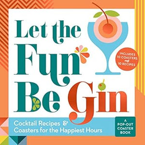 Let The Fun Be Gin