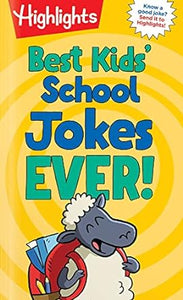 Best Kids' School Jokes Ever! (Highlights Joke Books)